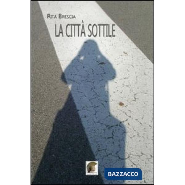 Città sottile (La)
