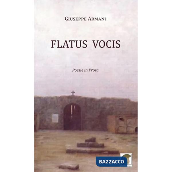 Flatus vocis. Poesie in prosa