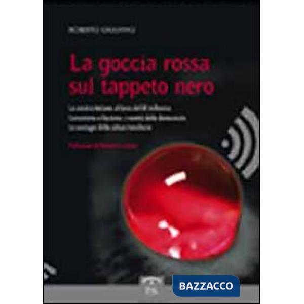 Goccia rossa sul tappeto nero (La)