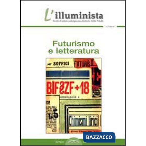 Illuminista (L'). Vol. 27: Futurismo e letteratura