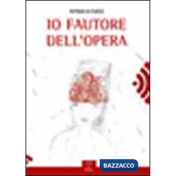 Io fautore dell'opera