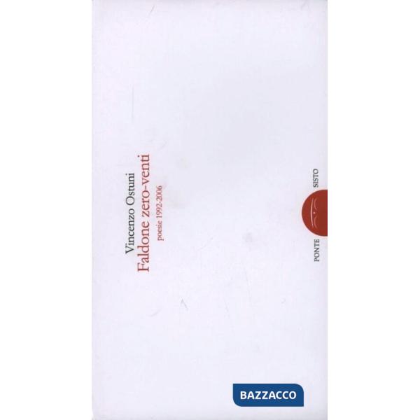 Faldone zero-venti. Poesie 1992-2006