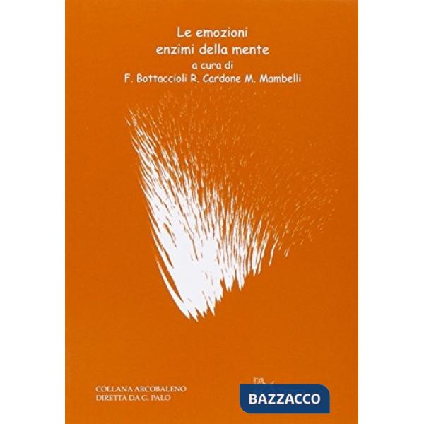 Emozioni enzimi della mente (Le)