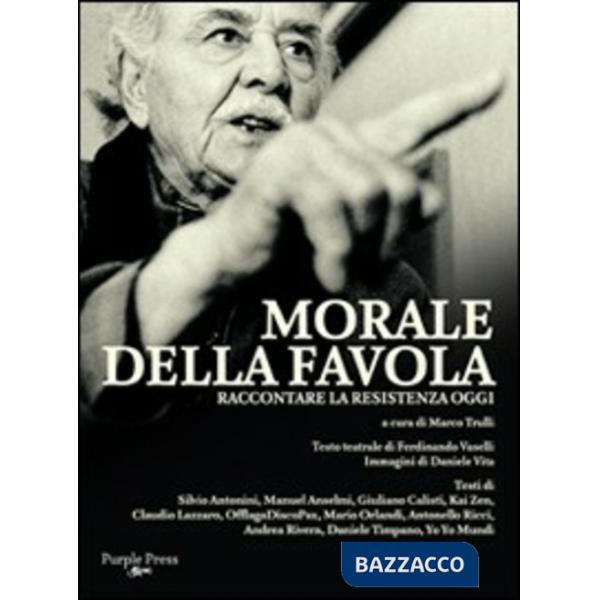 Morale della favola. Raccontare la Resistenza oggi