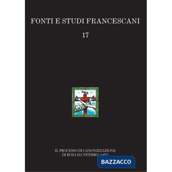 Processo di canonizzazione di Rosa da Viterbo (1457) (Il)