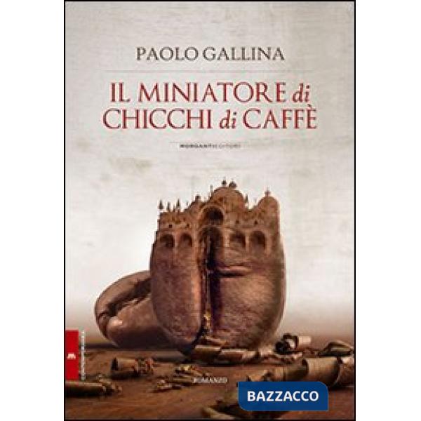 Miniatore di chicchi di caffè (Il)