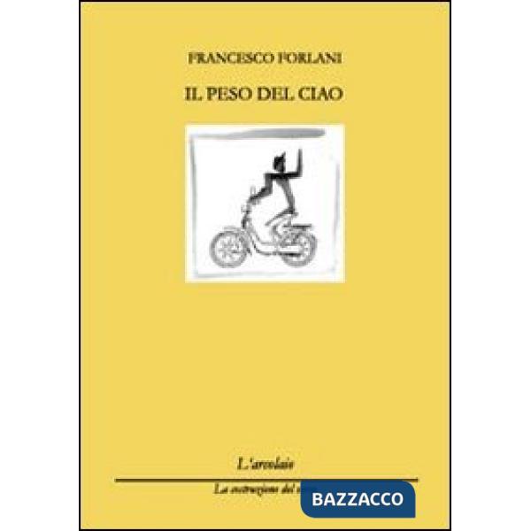 Peso del ciao (Il)