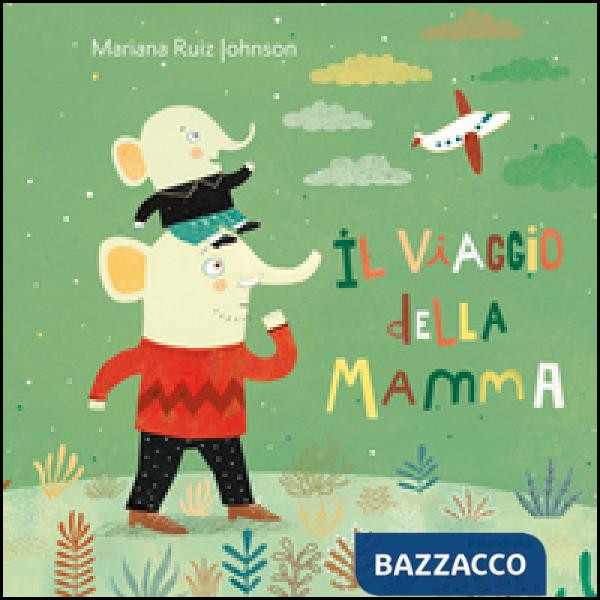 Viaggio della mamma. Ediz. illustrata (Il)
