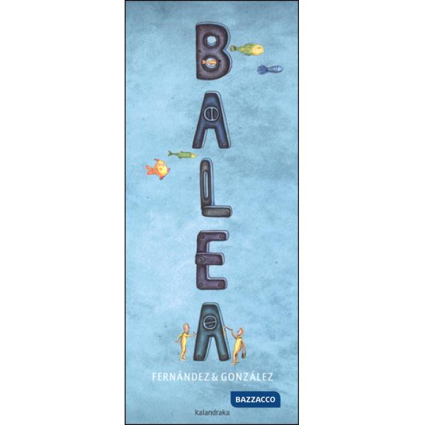 Balea. Ediz. a colori