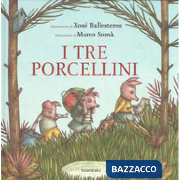 Tre porcellini. Ediz. a colori (I)