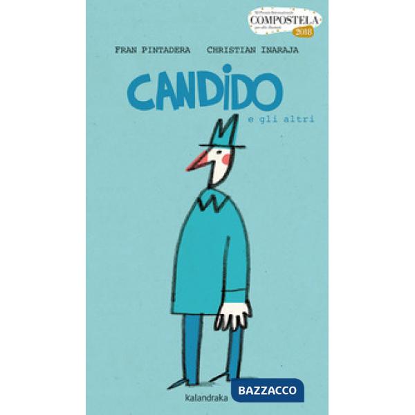 Candido e gli altri. Ediz. a colori