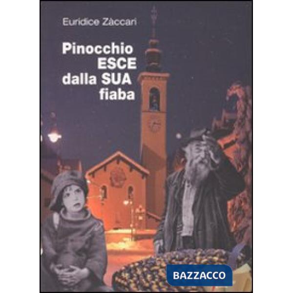 Pinocchio esce dalla sua fiaba