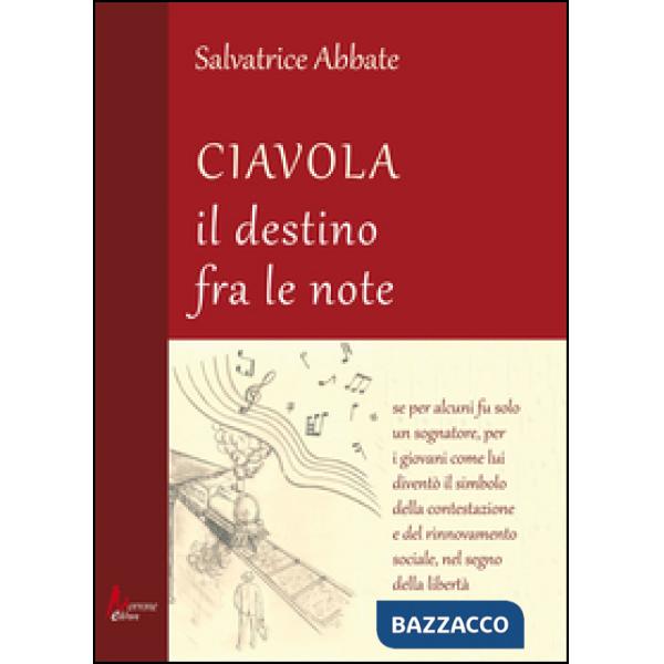Ciavola. Il destino fra le note