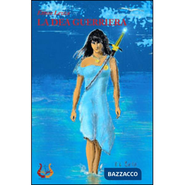 Dea guerriera (La)