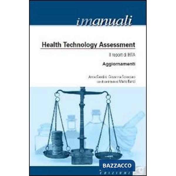 Health tecnology assessment. Il report di HTA. Aggiornamenti
