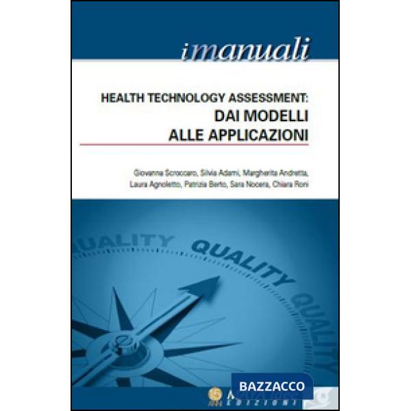 Health Technology Assessment. Dai modelli alle applicazioni. Vol. 4