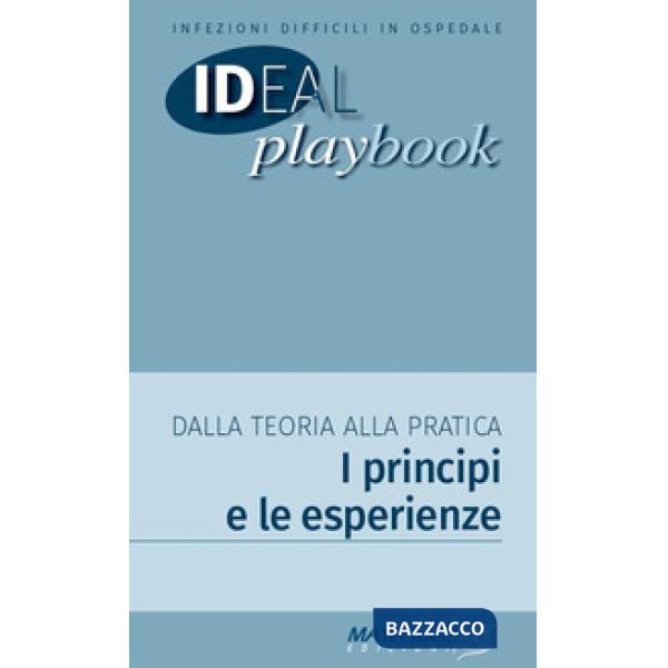 Infezioni difficili in ospedale. Dalla teoria alla pratica. I principi e le esperienze