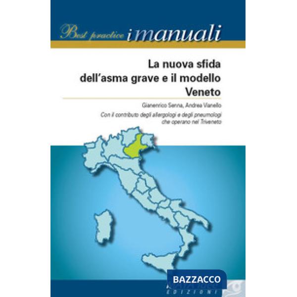 Nuova sfida dell'asma grave e il modello veneto (La)