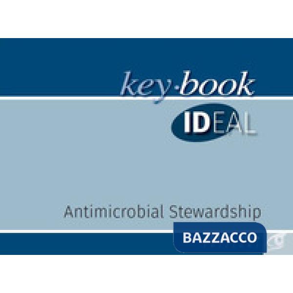 Antimicrobial stewardship. Nuova ediz.