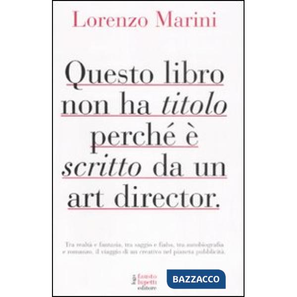 Questo libro non ha titolo perché è scritto da un art director