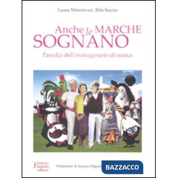 Anche le marche sognano. Parodia dell'immaginario di marca