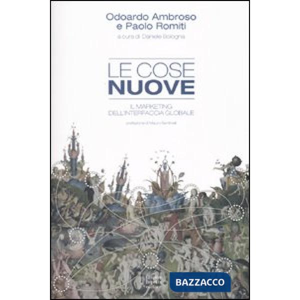 Cose nuove. Il marketing dell'interfaccia globale (Le)