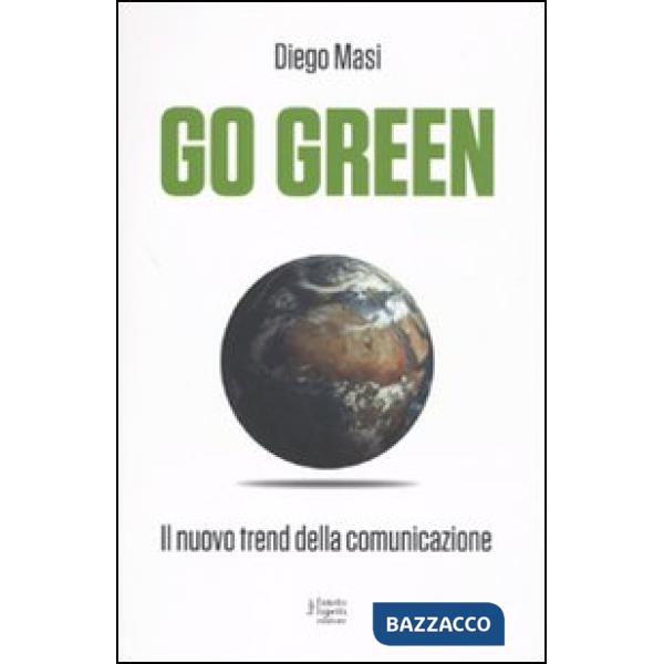 Go green. Il nuovo trend della comunicazione
