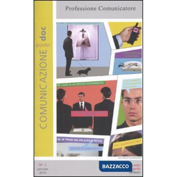 Comunicazionepuntodoc (2010). Vol. 2: Professione comunicatore