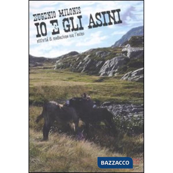 Io e gli asini. Attività di mediazione con l'asino