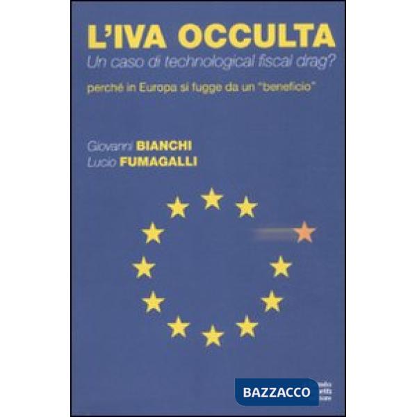 IVA occulta. Un caso di technological fiscal drag? Perché in Europa si fugge da
