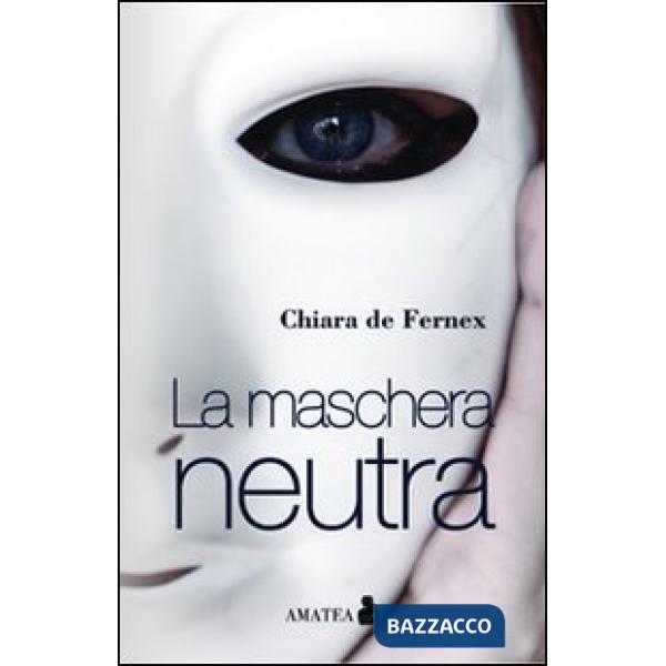 Maschera neutra (La)