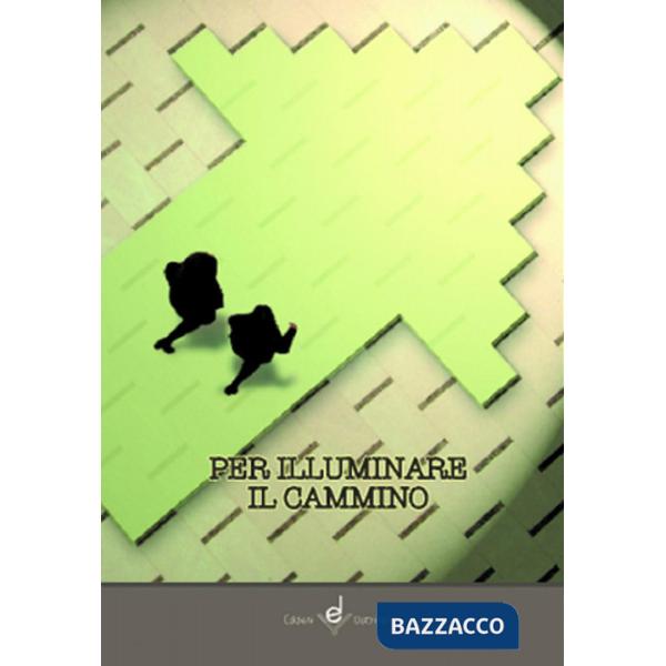 Per illuminare il cammino