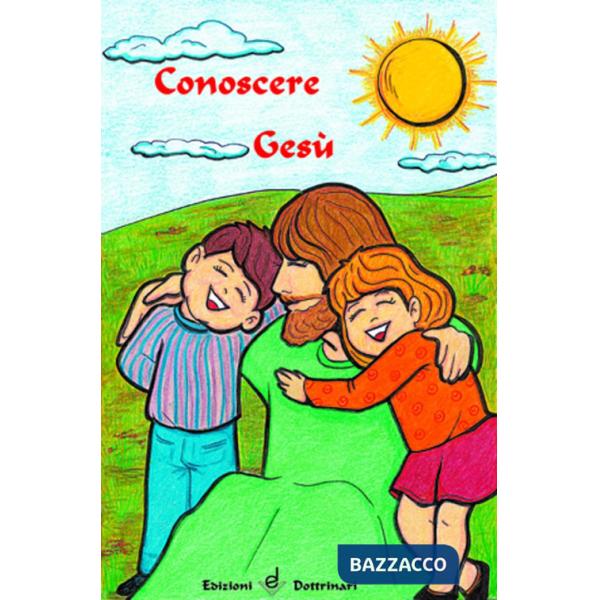 Conoscere Gesù. Sussidio