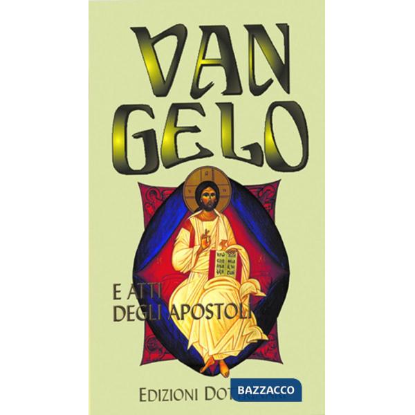 Vangelo e Atti degli Apostoli. Ediz. a caratteri grandi