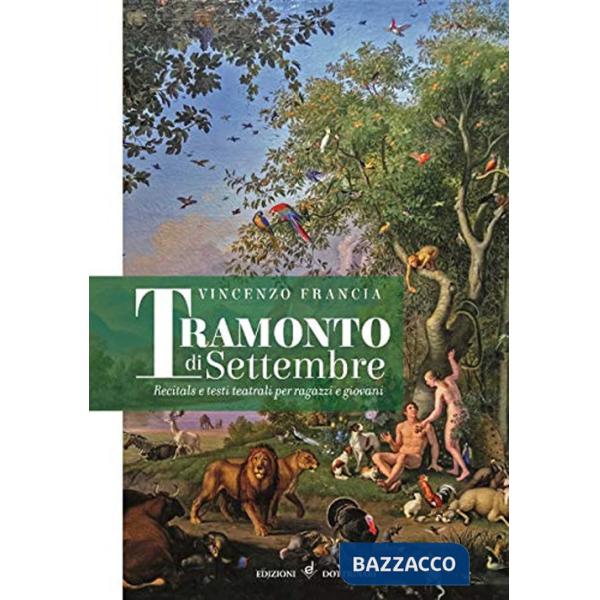 Tramonto di settembre. Recitals e testi teatrali per ragazzi e giovani