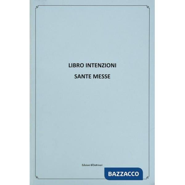 Libro intenzioni. Sante messe