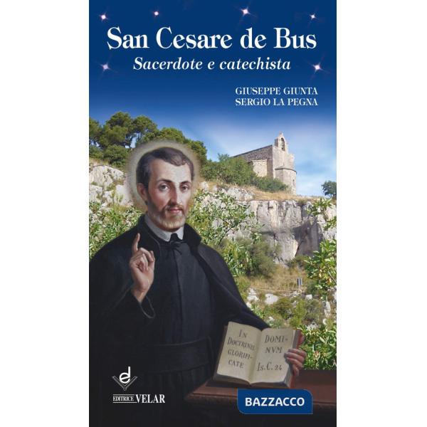 San Cesare de Bus. Sacerdote e catechista