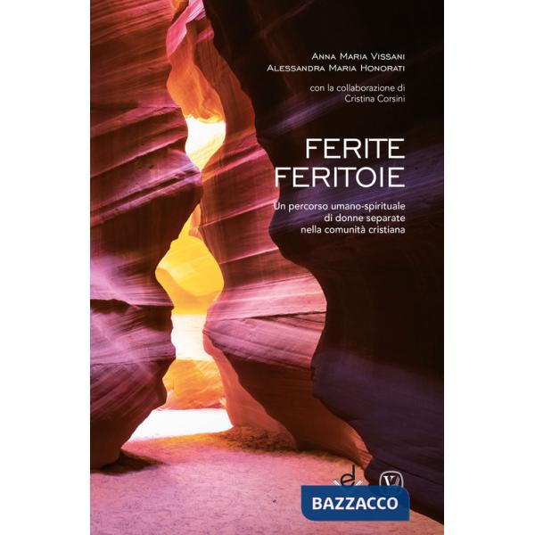 Ferite feritoie. Un percorso umano-spirituale di donne separate nella comunità cristiana