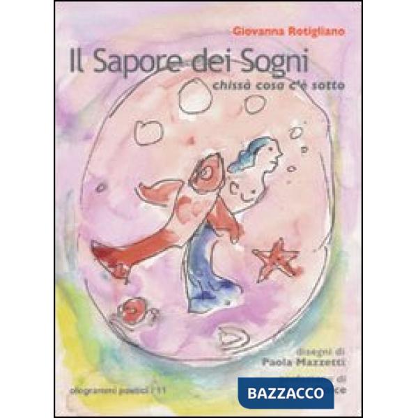 Sapore dei sogni. Chissà cosa c'è sotto (Il)