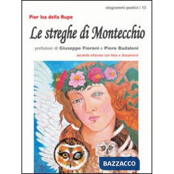 Streghe di Montecchio. Le selvatiche sono sempre tra noi (Le)