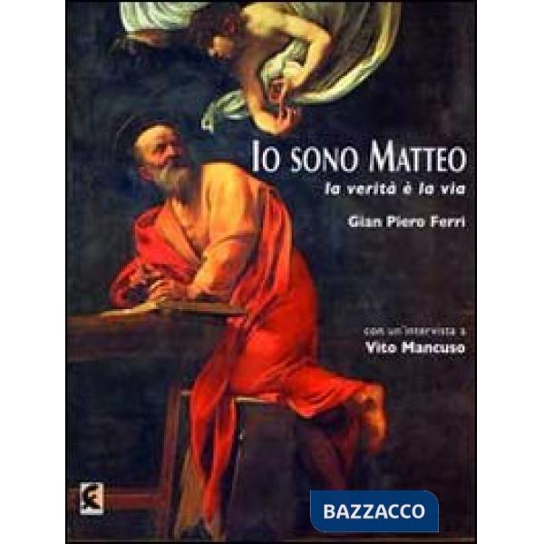 Io sono Matteo. La verità è la via