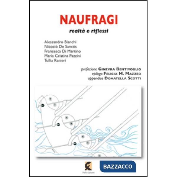 Naufragi. Realtà e riflessi