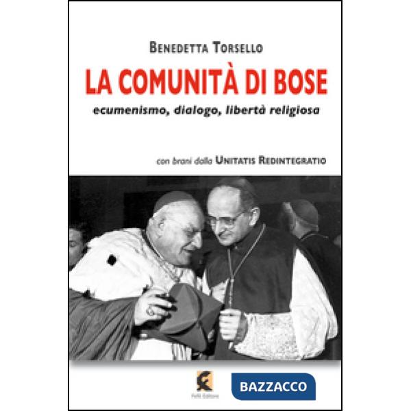 Comunità di Bose. Ecumenismo, dialogo, libertà religiosa (La)
