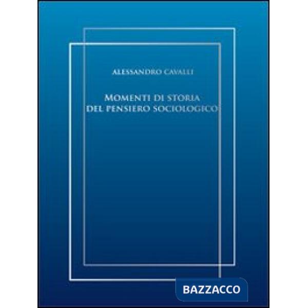 Momenti di storia del pensiero sociologico