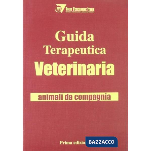 Guida terapeutica veterinaria. Animali da compagnia