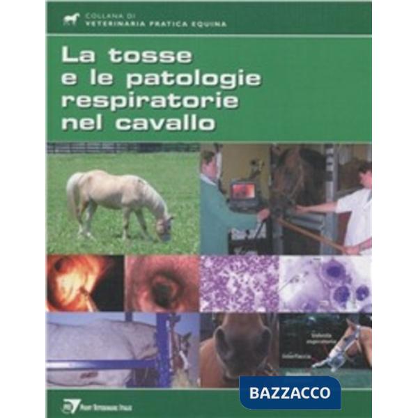 Tosse e le patologie respiratorie nel cavallo (La)