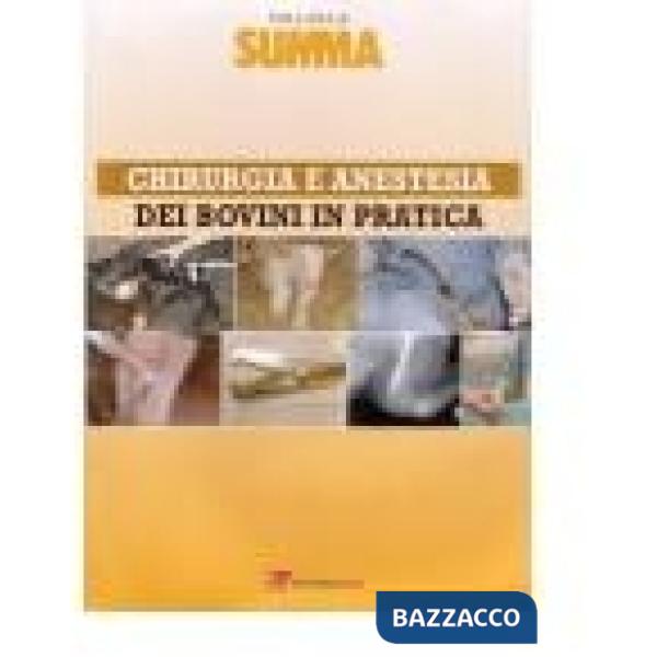 Chirurgia e anestesia dei bovini in pratica
