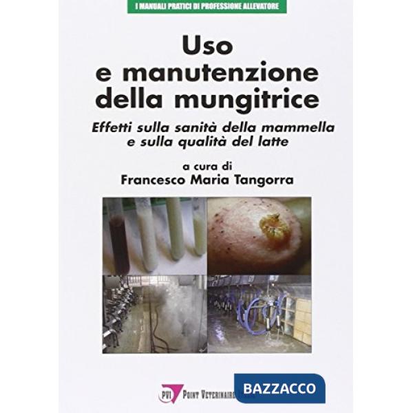 Uso e manutenzione della mungitrice