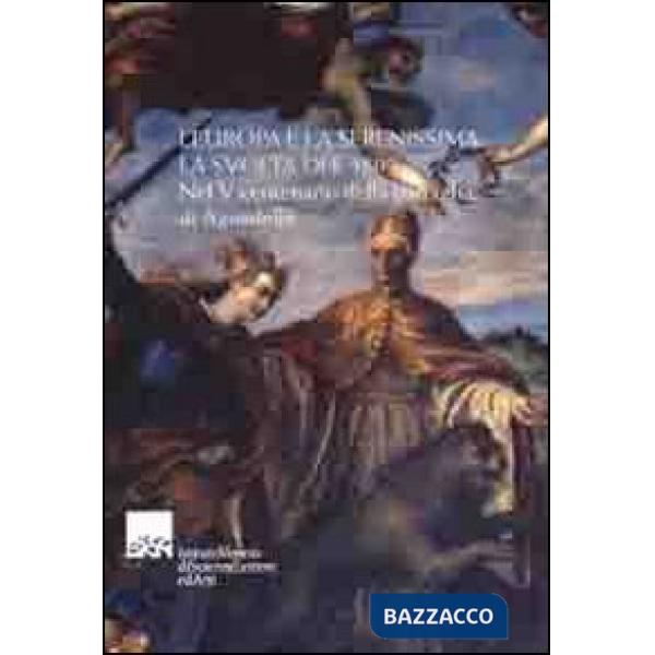 Europa e la Serenissima: la svolta del 1509. Nel V centenario della battaglia di