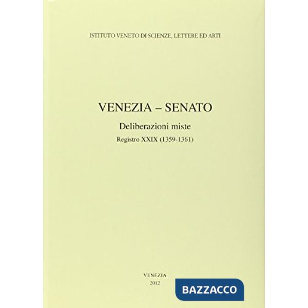 Venezia-Senato. Deliberazioni miste. Registro XXIX (1359-1361). Testo latino a f